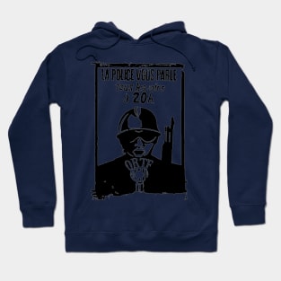 THIS IS THE POLICE SPEAKING Hoodie